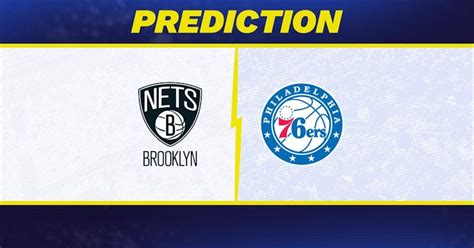 brooklyn nets vs 76ers prediction|Brooklyn Nets vs. Philadelphia 76ers Prediction, Odds, NBA Picks [2/3/2.